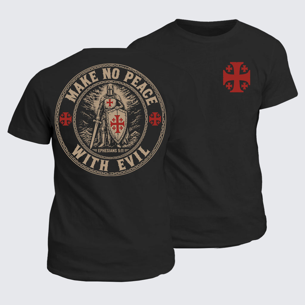 Classic Cotton Tee - Make No Peace with Evil Knight Templar Jerusalem Cross