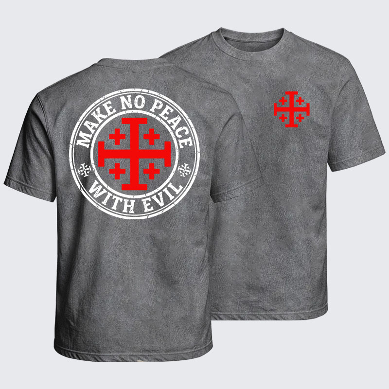 Washed T-Shirt - Make No Peace with Evil Knight Templar Jerusalem Cross