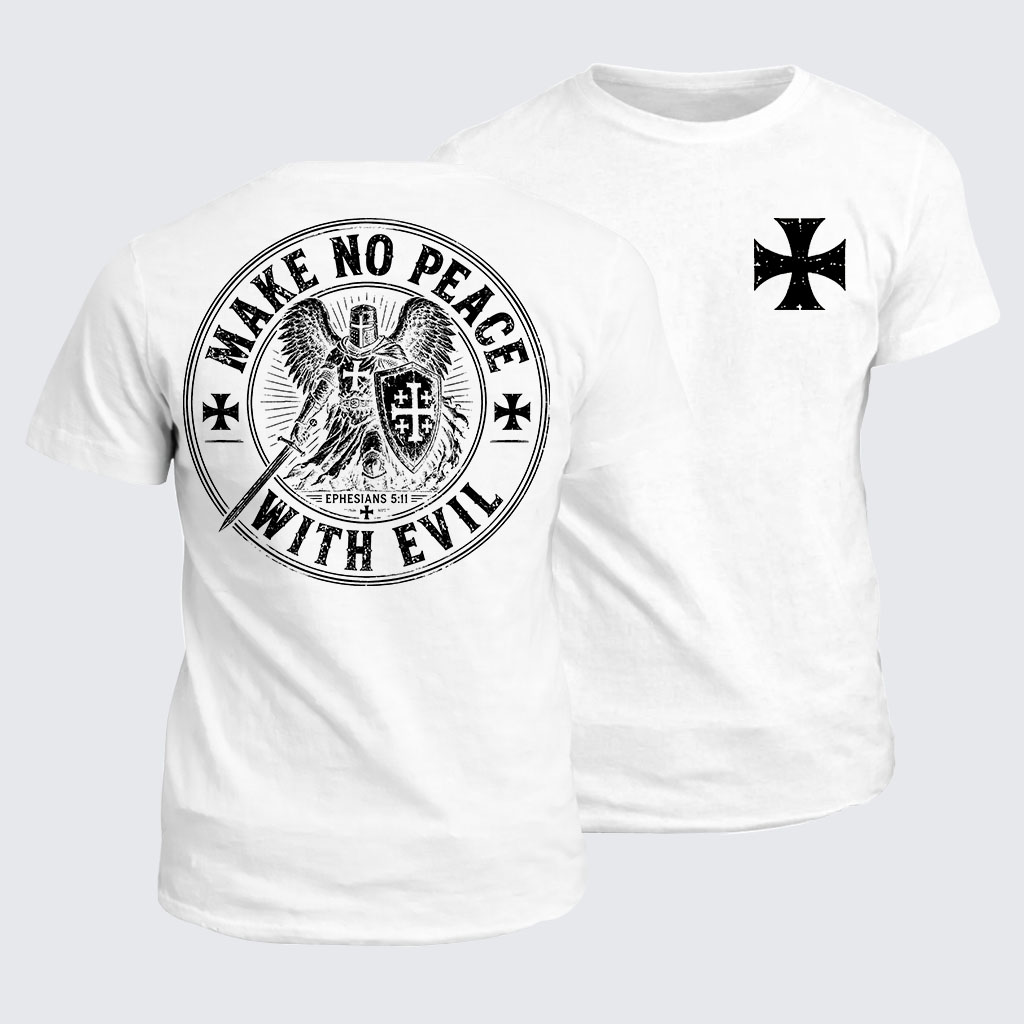 Classic Cotton Tee -  Make No Peace With Evil