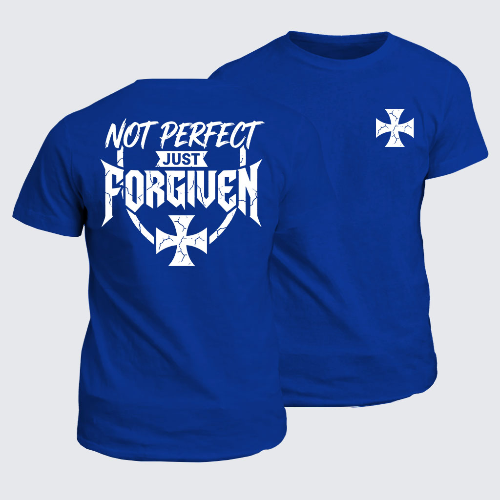 Classic Cotton Tee -  Not Perfect Just Forgiven