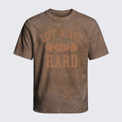 Washed T-Shirt - Lift Heavy Pray Hard