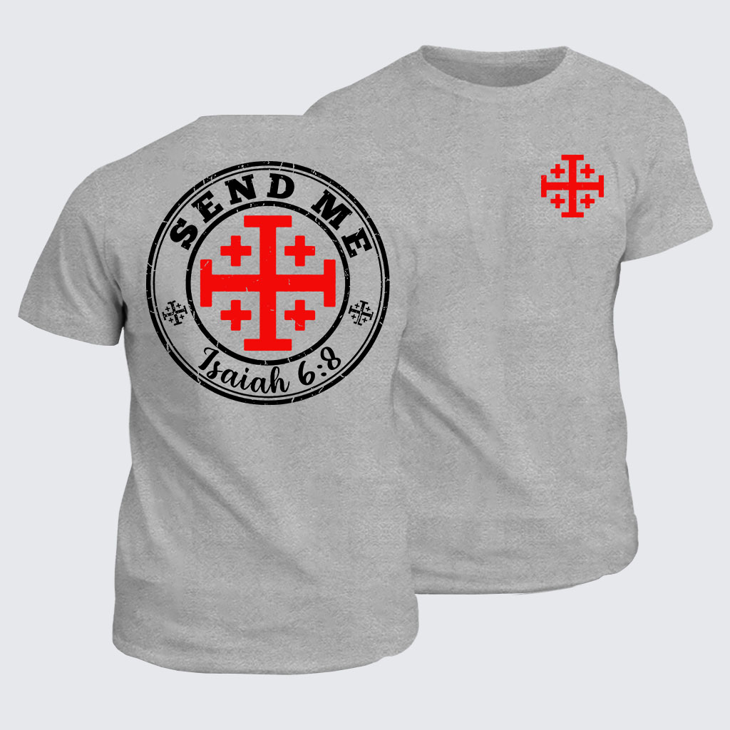 Classic Cotton Tee -   Isaiah 6:8 - SEND ME