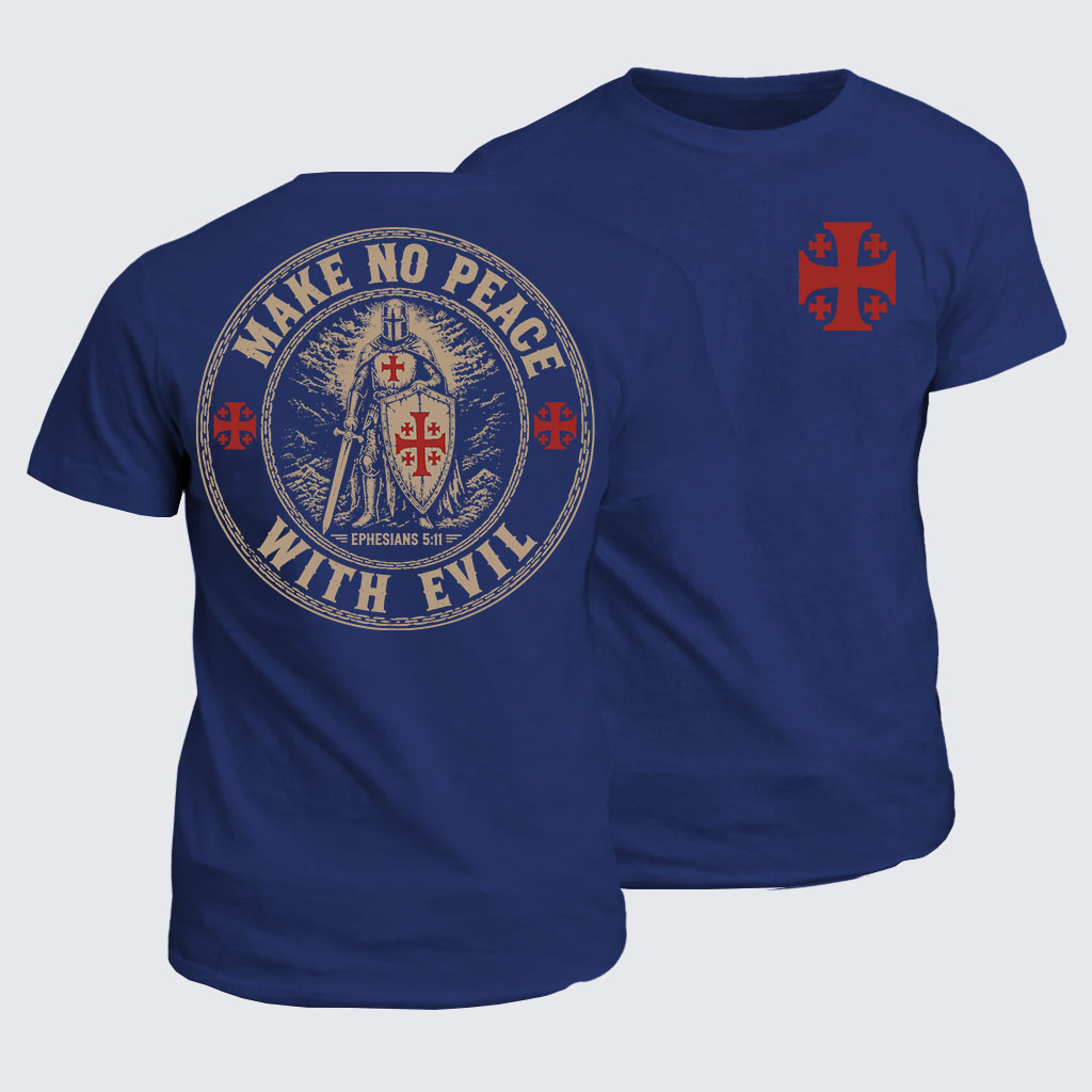 Classic Cotton Tee - Make No Peace with Evil Knight Templar Jerusalem Cross