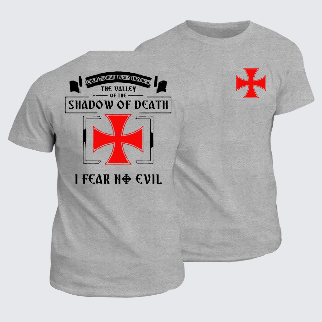 Classic Cotton Tee -  Even Though I Walk Through The Valley Of The Shadow Of Death, I Fear No Evil.