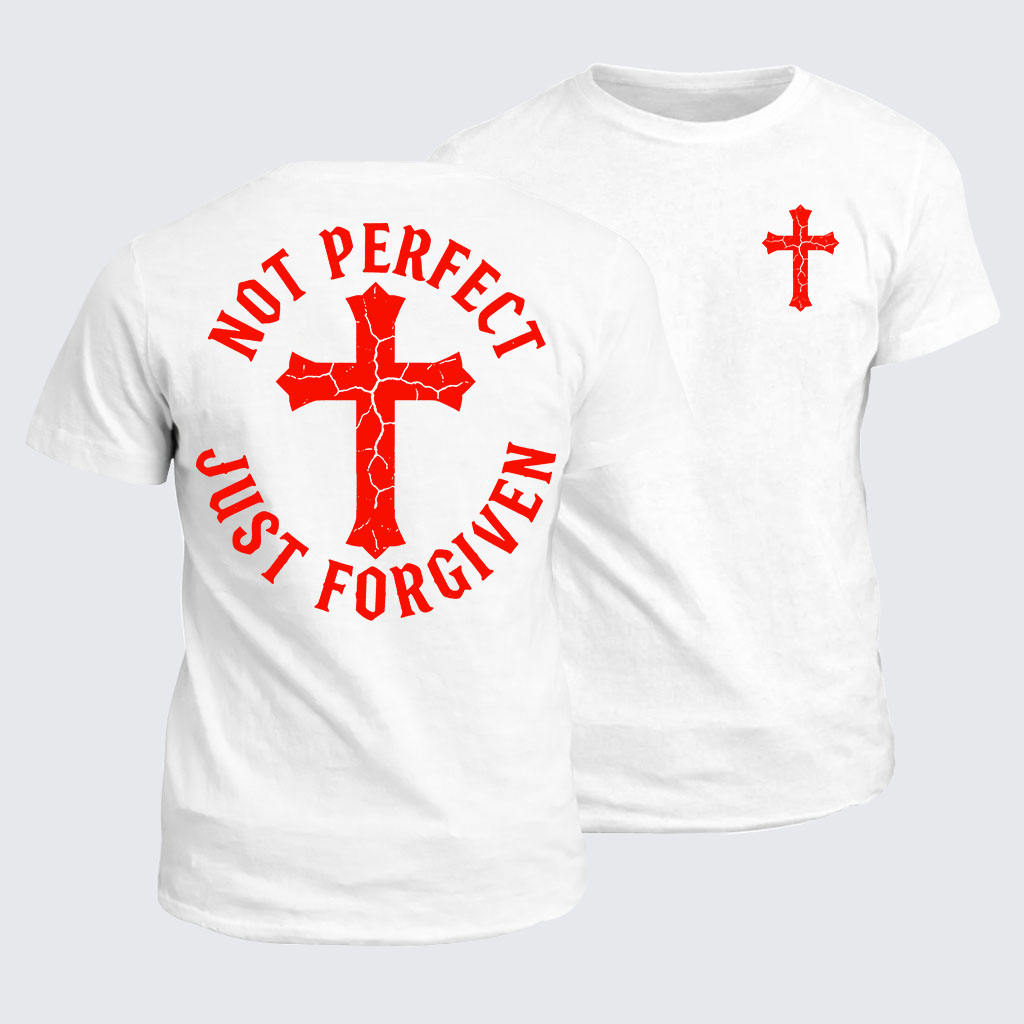Classic Cotton Tee -  Not Perfect Just Forgiven