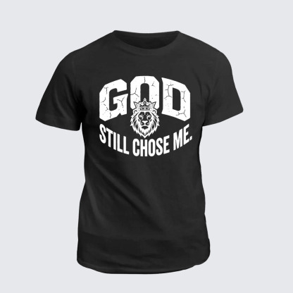 Classic Cotton Tee - God Still Chose Me