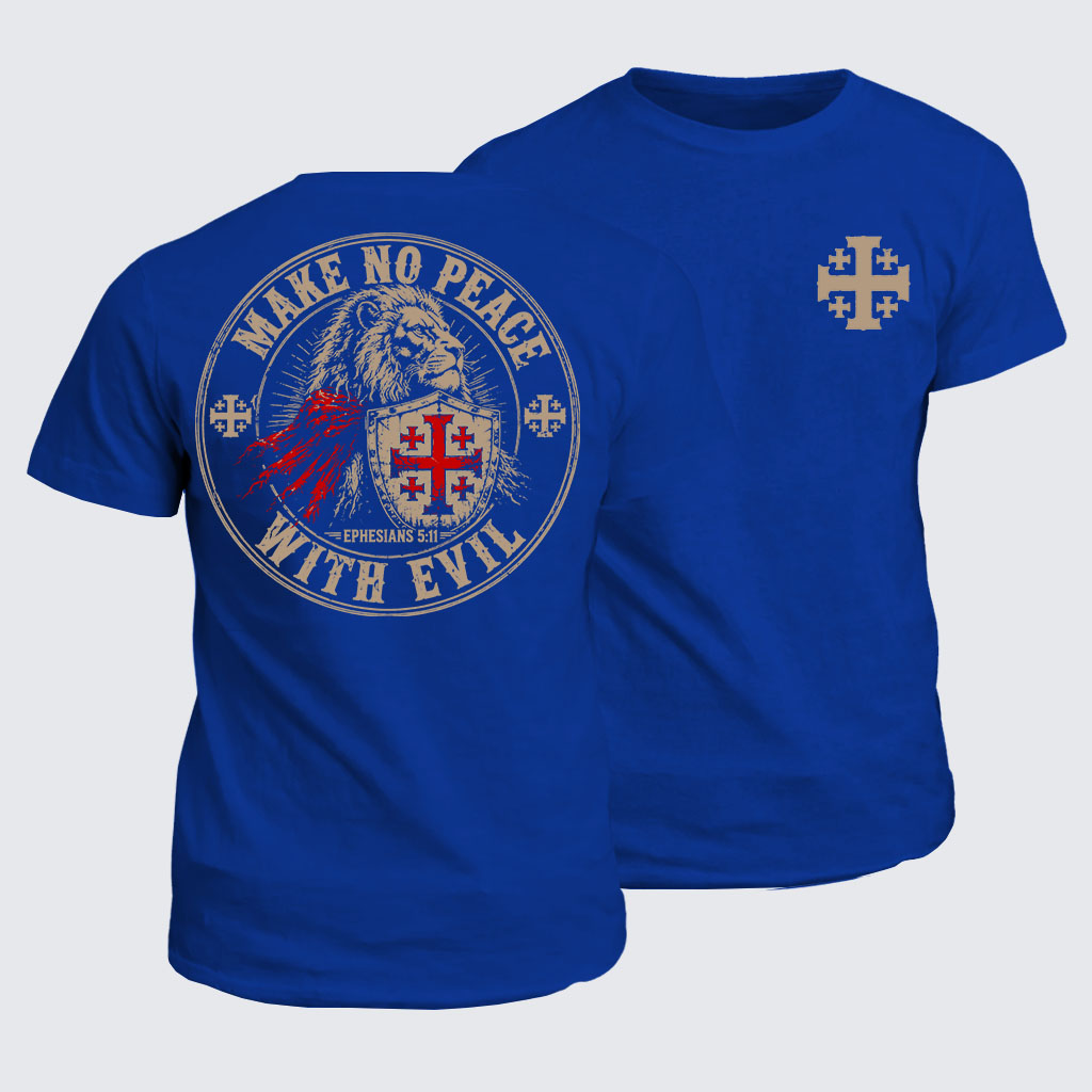 Classic Cotton Tee - Make No Peace With Evil