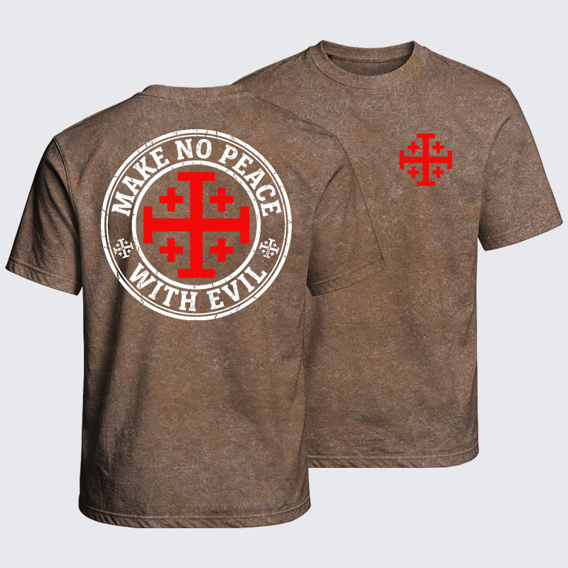 Washed T-Shirt - Make No Peace with Evil Knight Templar Jerusalem Cross