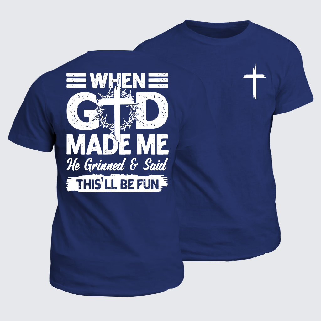Classic Cotton Tee - When God Made Me