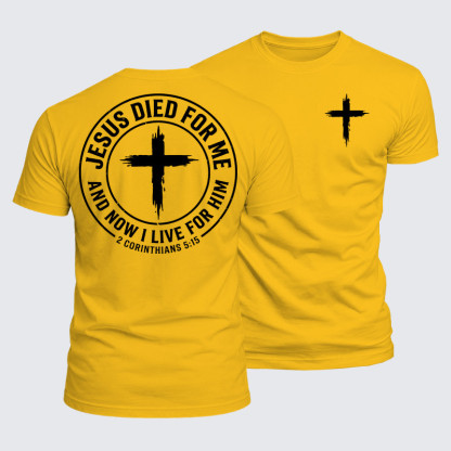 Luxe Mercerized Cotton Tee - Jesus Died For Me And Now I Live For Him