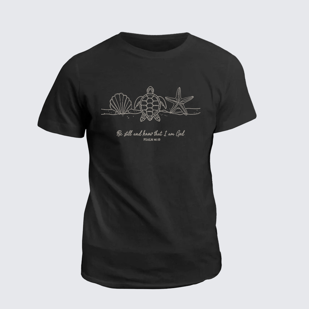 Classic Cotton Tee - Be Still and Know That I am God