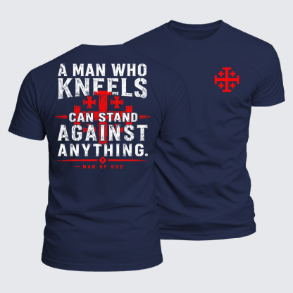 Luxe Mercerized Cotton Tee - A Man Who Kneels Can Stand Against Anything