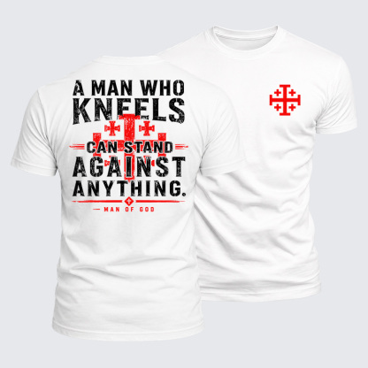 Luxe Mercerized Cotton Tee - A Man Who Kneels Can Stand Against Anything