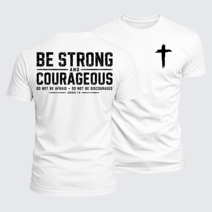 Luxe Mercerized Cotton Tee - Be Strong And Courageous Joshua 1:9