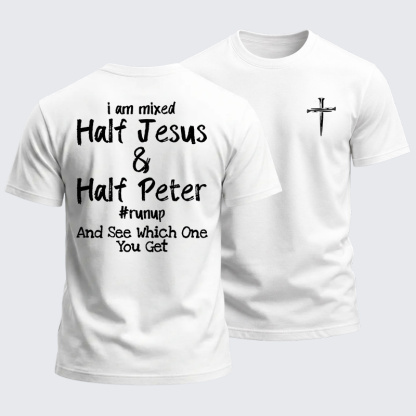 Heavyweight Cotton Tee - I Am Mixed Half Jesus and Half Peter