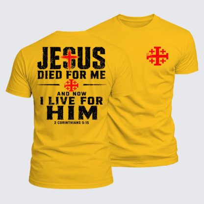 Luxe Mercerized Cotton Tee - Jesus Died For Me And Now I Live For Him