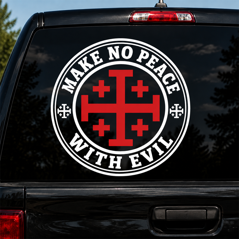 Car & Truck Vinyl Decals-Make No Peace with Evil Knight Templar Jerusalem Cross