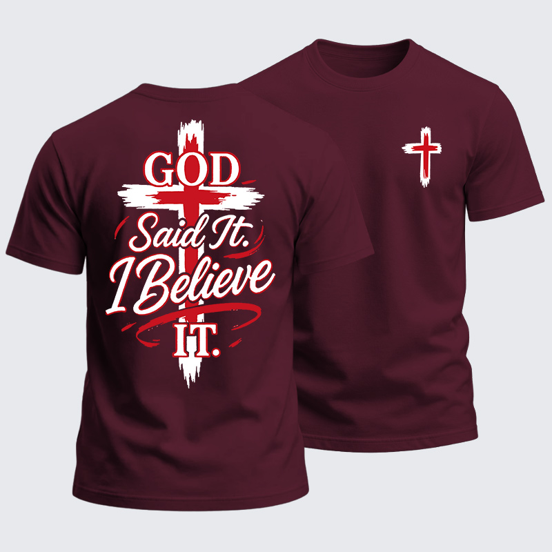 Heavyweight Cotton Tee - God Said It I Believe It