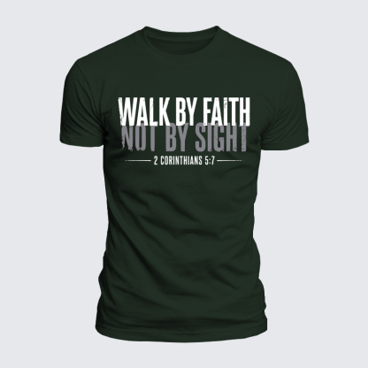 Luxe Mercerized Cotton Tee - Walk By Faith Not By Sight 2 Corinthians 5:7