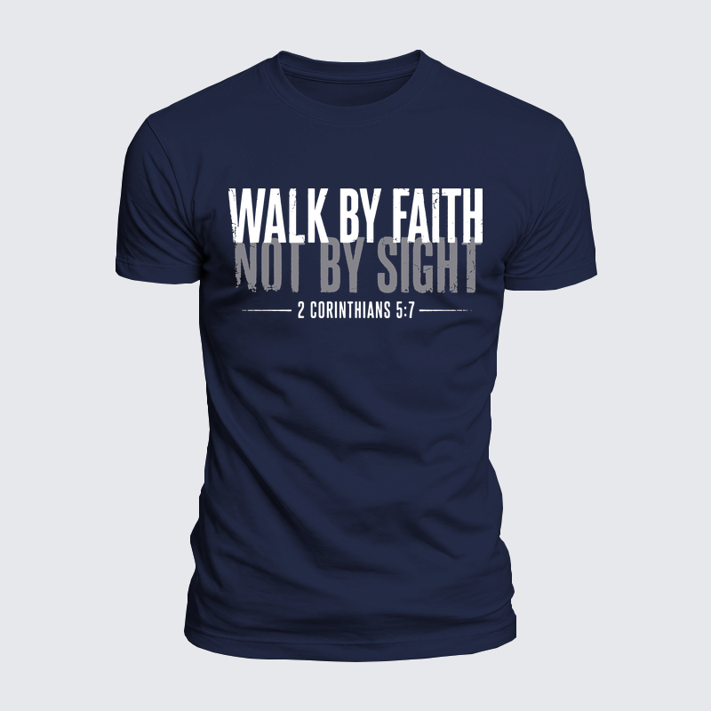 Luxe Mercerized Cotton Tee - Walk By Faith Not By Sight 2 Corinthians 5:7