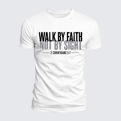 Luxe Mercerized Cotton Tee - Walk By Faith Not By Sight 2 Corinthians 5:7