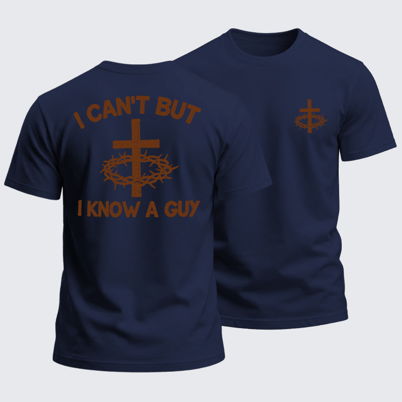 Heavyweight Cotton Tee - I Cant But I Know A Guy