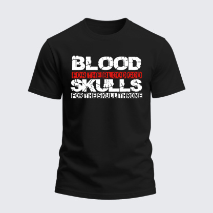 Heavyweight Cotton Tee - Blood For The Blood God Skulls For The Skull Throne