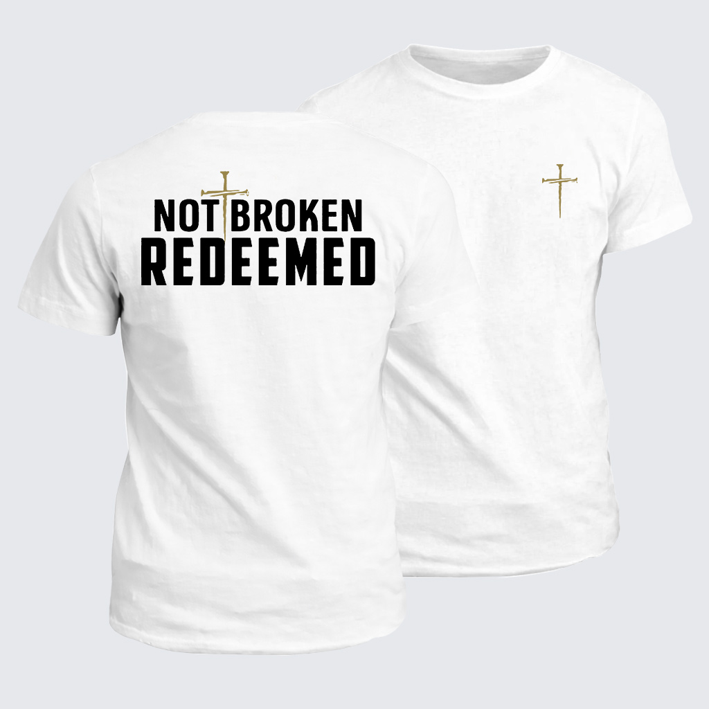 Classic Cotton Tee - Not Broken Redeemed