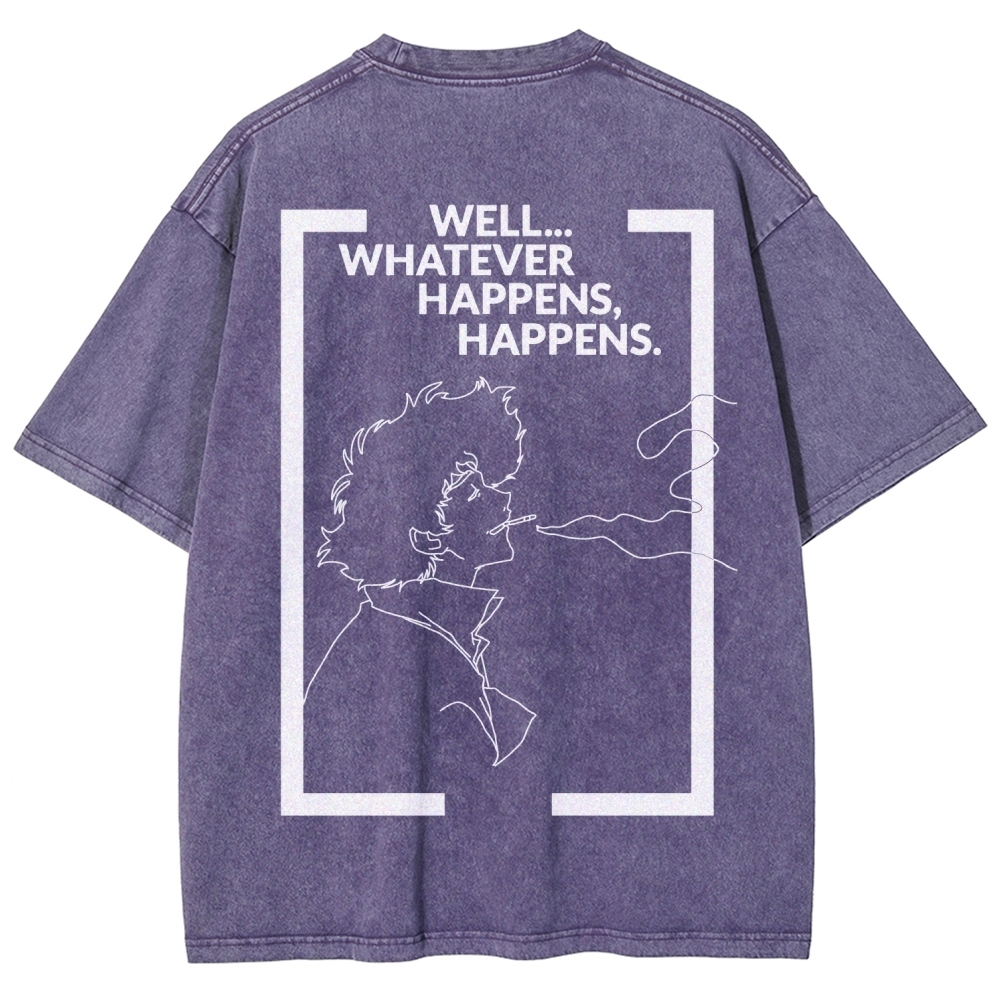 Cowboy Bebop Whatever Happens Unisex Fit Washed T-Shirt 2512002460