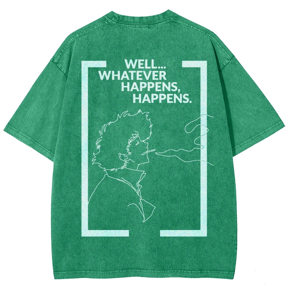 Cowboy Bebop Whatever Happens Unisex Fit Washed T-Shirt 2512002460