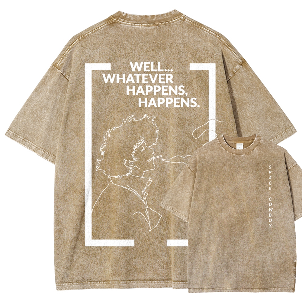 Cowboy Bebop Whatever Happens Unisex Fit Washed T-Shirt 2512002460