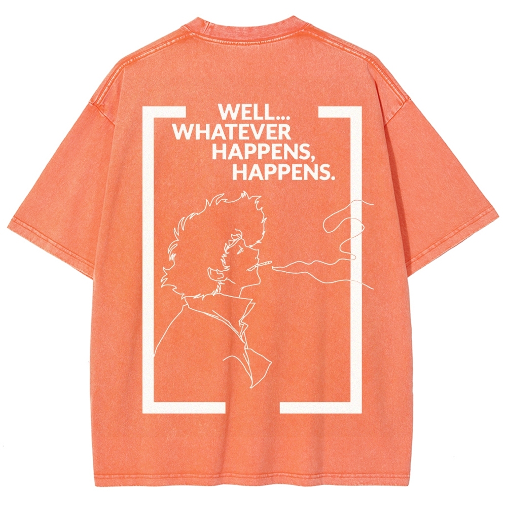 Cowboy Bebop Whatever Happens Unisex Fit Washed T-Shirt 2512002460