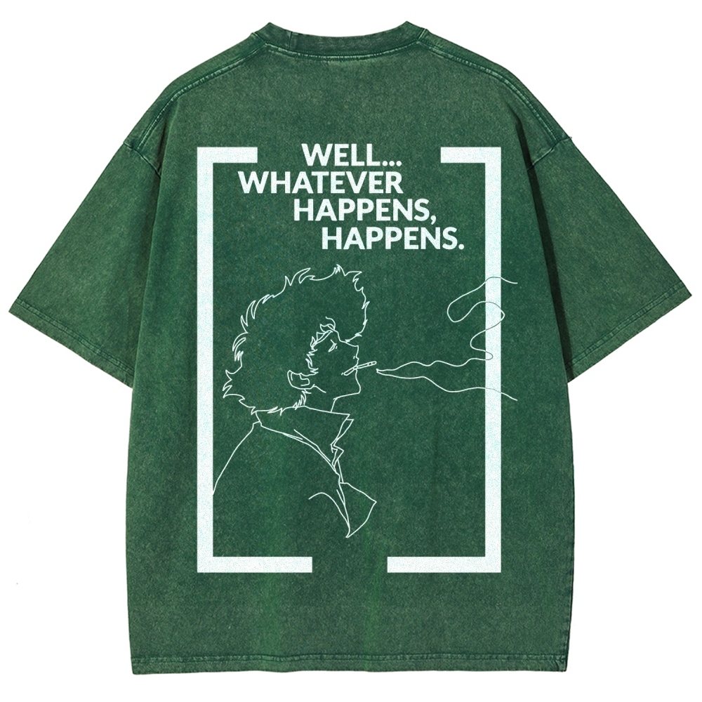 Cowboy Bebop Whatever Happens Unisex Fit Washed T-Shirt 2512002460