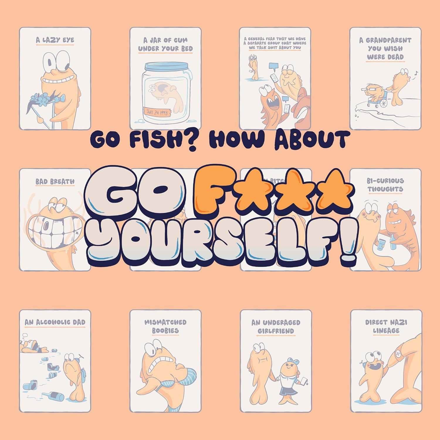🔥Go F*** Yourself- The Go Fish Game of Life's Little Humiliations