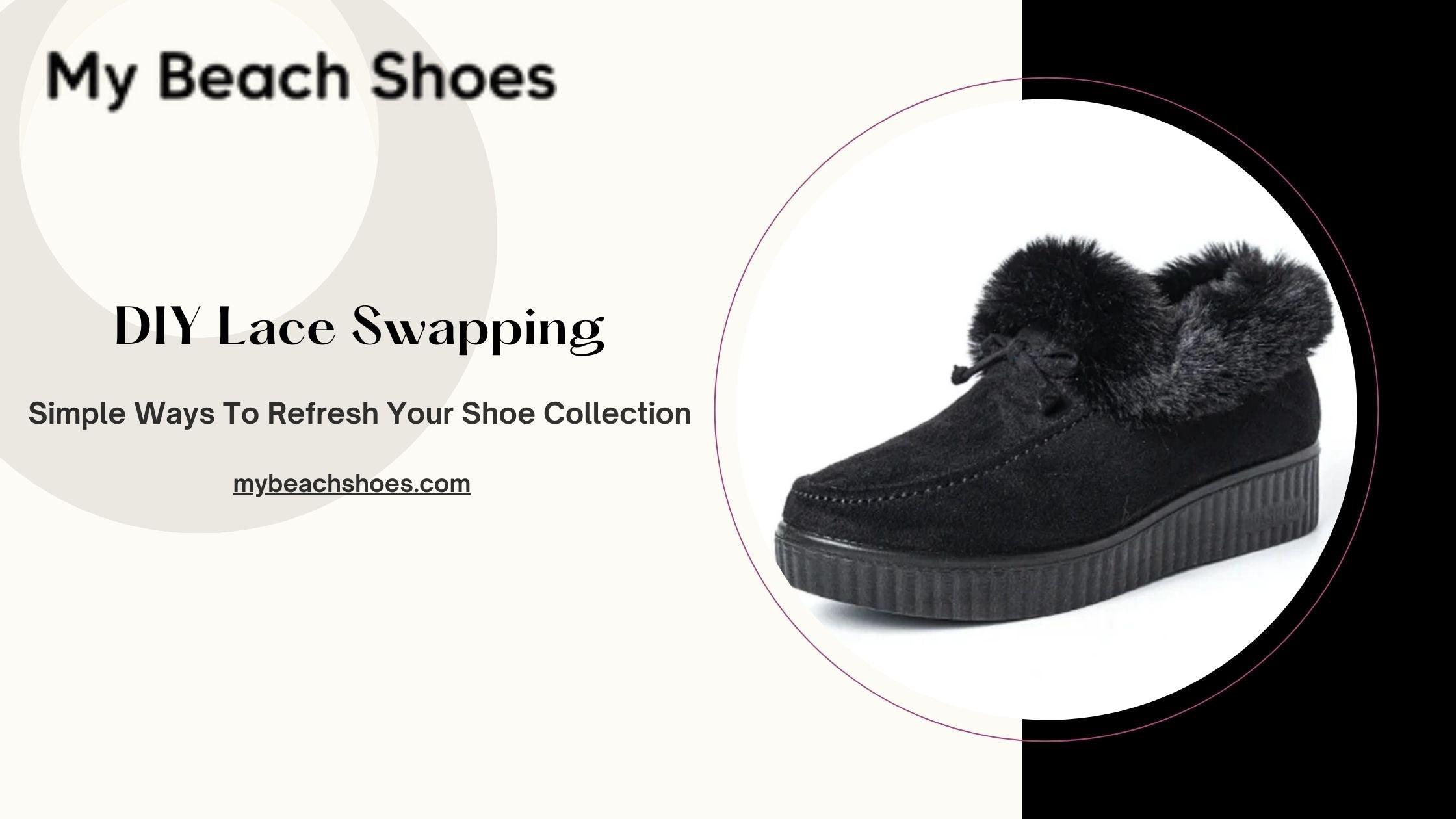 DIY Lace Swapping: Simple Ways To Refresh Your Shoe Collection - My Beach Shoes