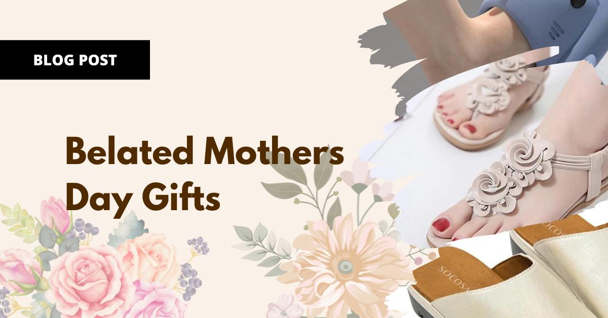 Belated Mother's Day Gifts-Soco Sands