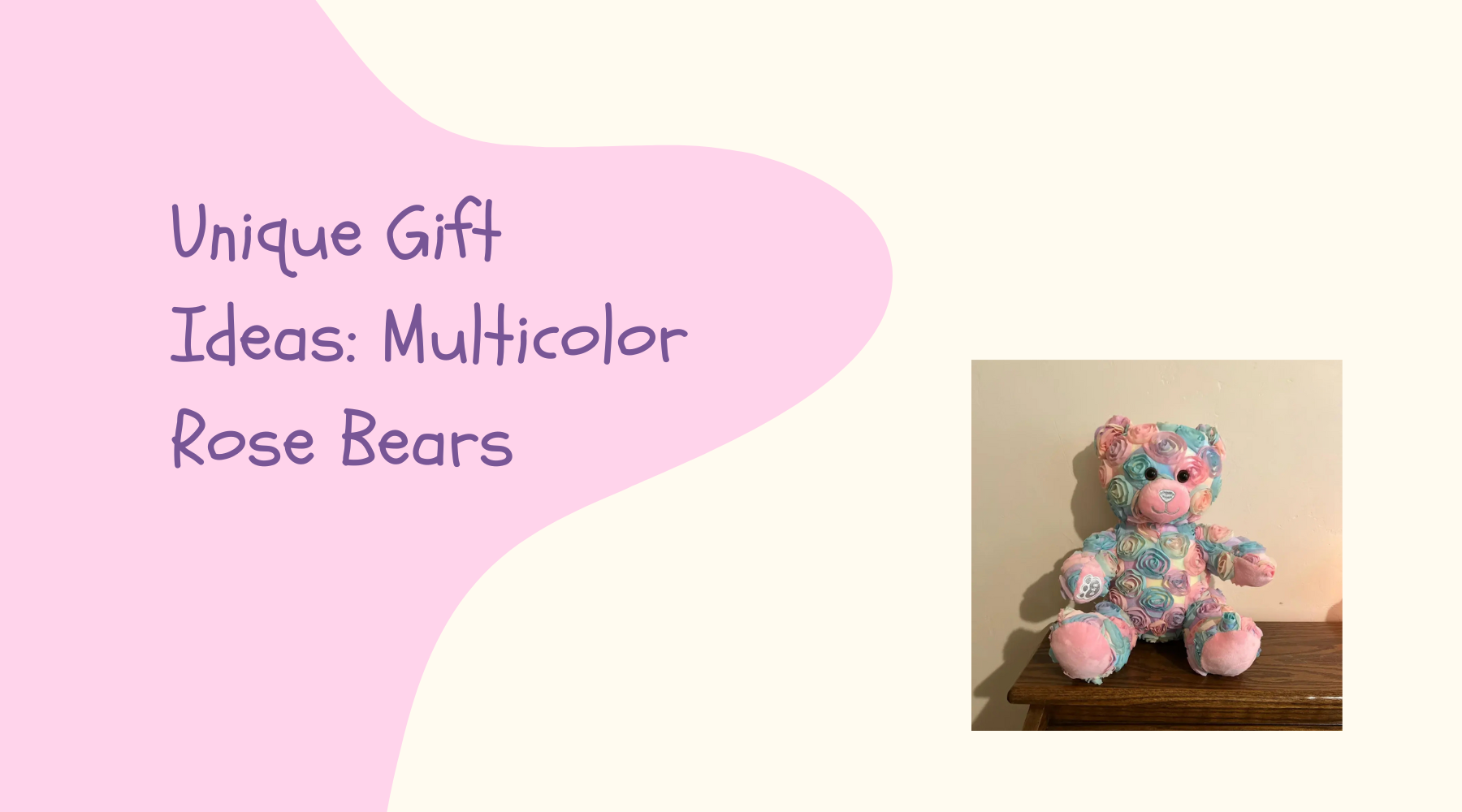 Unique Gift Ideas: Multicolor Rose Bears-Flower Teddy Bear