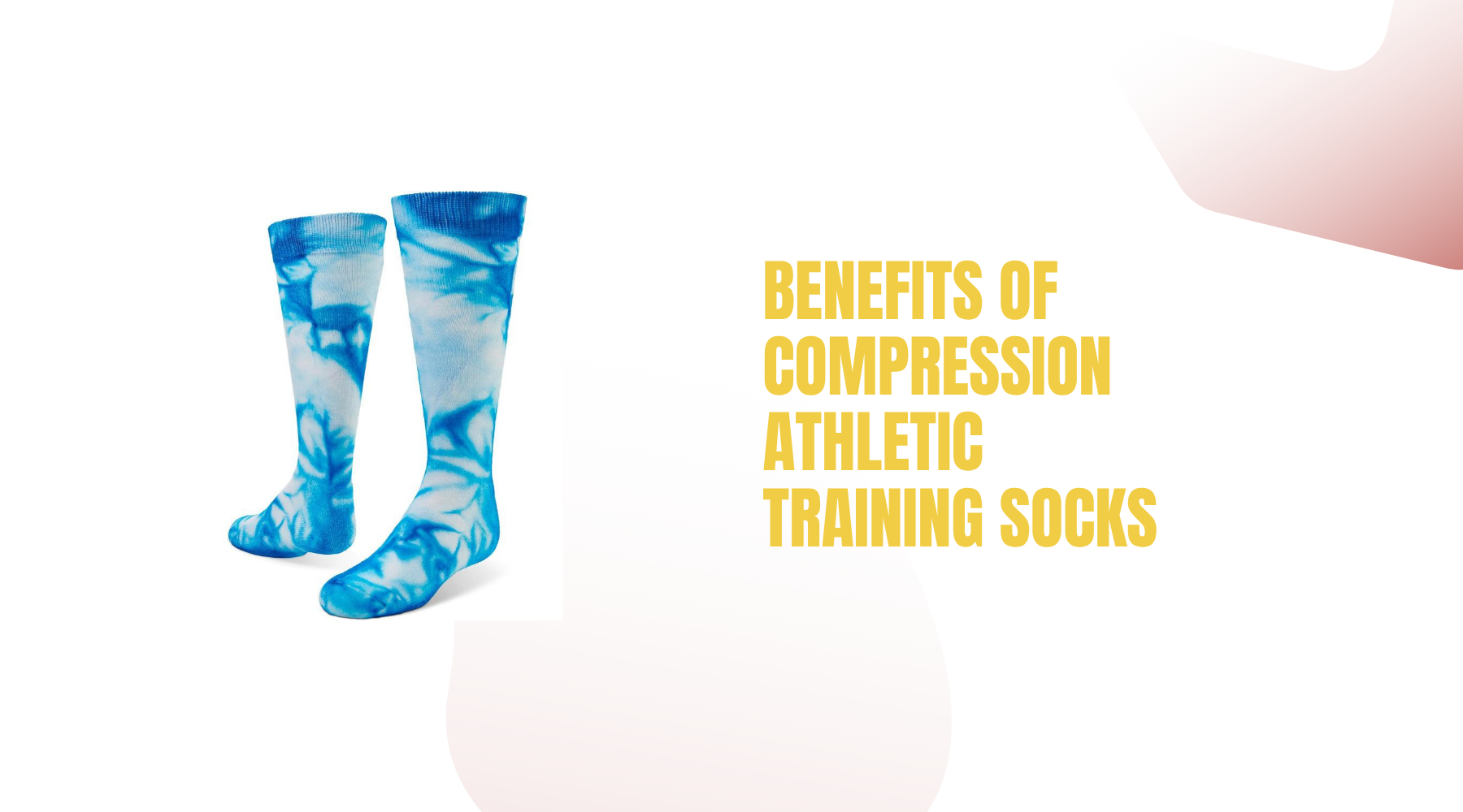 Presentation slide titled “Benefits of Compression Athletic Training Socks” featuring a pair of blue tie-dye compression socks on the left and bold yellow text on a clean white background with abstract pink and red accents.