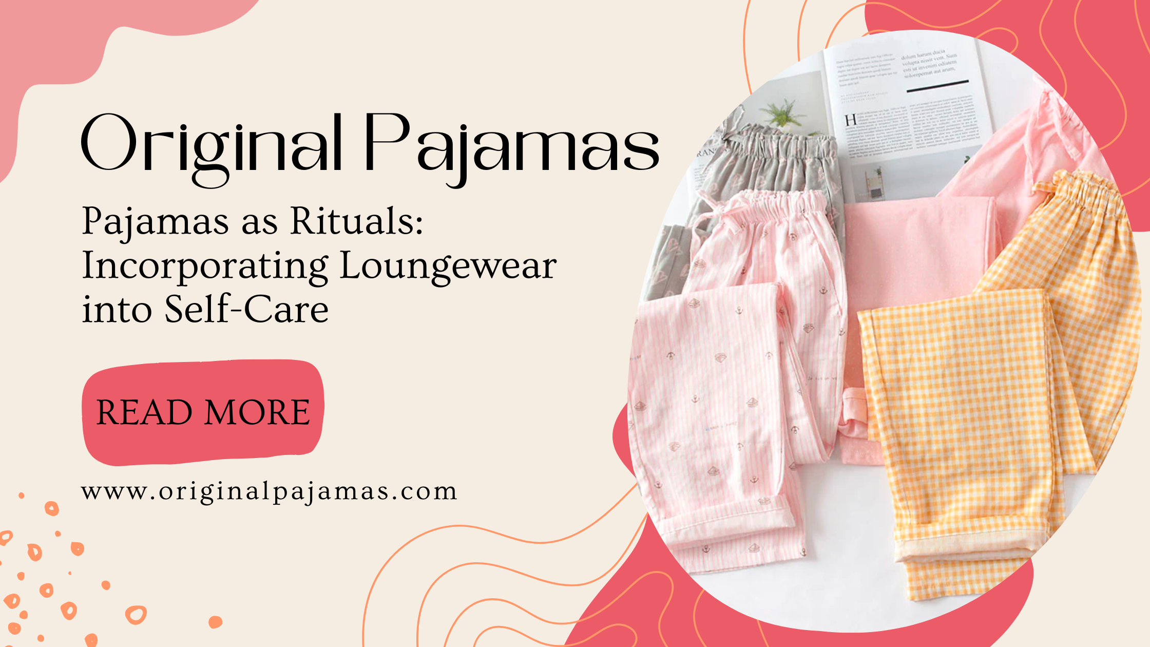 Pajamas as Rituals: Incorporating Loungewear into Self-Care-Original Pajamas