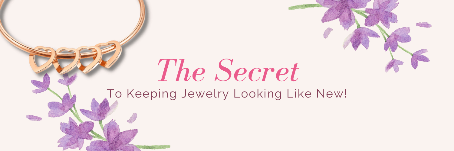 The secret to keeping your jewelry looking like new-Personalized Jewels