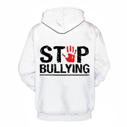 Stop Bullying 3D - Sweatshirt, Hoodie, Pullover-My 3D Hoodie