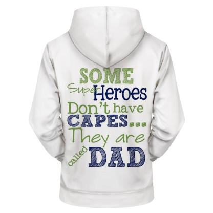 Dad's My Hero 3D Sweatshirt Hoodie Pullover-My 3D Hoodie