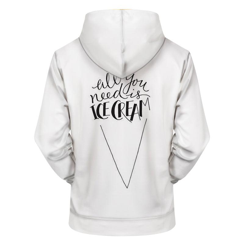 All You Need Is Ice Cream 3D - Sweatshirt, Hoodie, Pullover-My 3D Hoodie