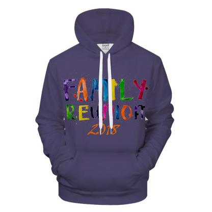 Family Reunion 2018 3D - Sweatshirt, Hoodie, Pullover-My 3D Hoodie