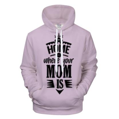 Home Is Mom Lavender 3D - Sweatshirt, Hoodie, Pullover-My 3D Hoodie