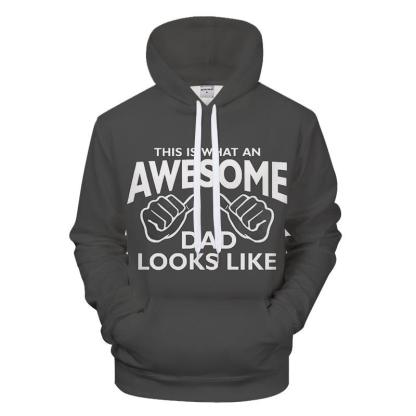 Awesome Dad 3D - Sweatshirt, Hoodie, Pullover-My 3D Hoodie