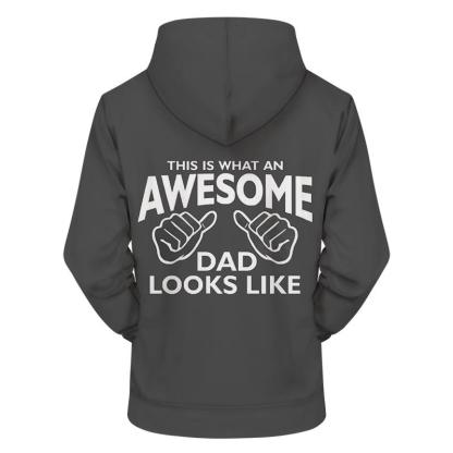 Awesome Dad 3D - Sweatshirt, Hoodie, Pullover-My 3D Hoodie