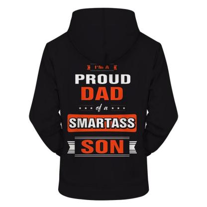 Proud Dad Of A Son 3D - Sweatshirt, Hoodie, Pullover-My 3D Hoodie