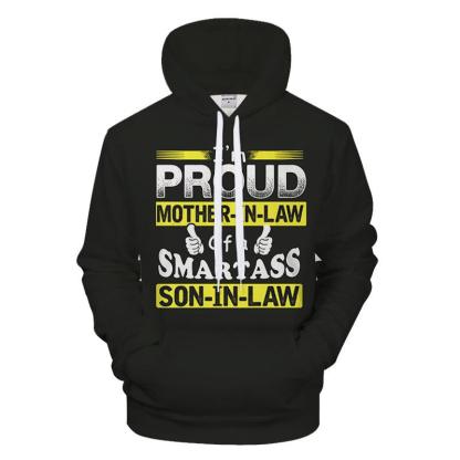 Mother-In-Law & Son-In-Law 3D - Sweatshirt, Hoodie, Pullover-My 3D Hoodie