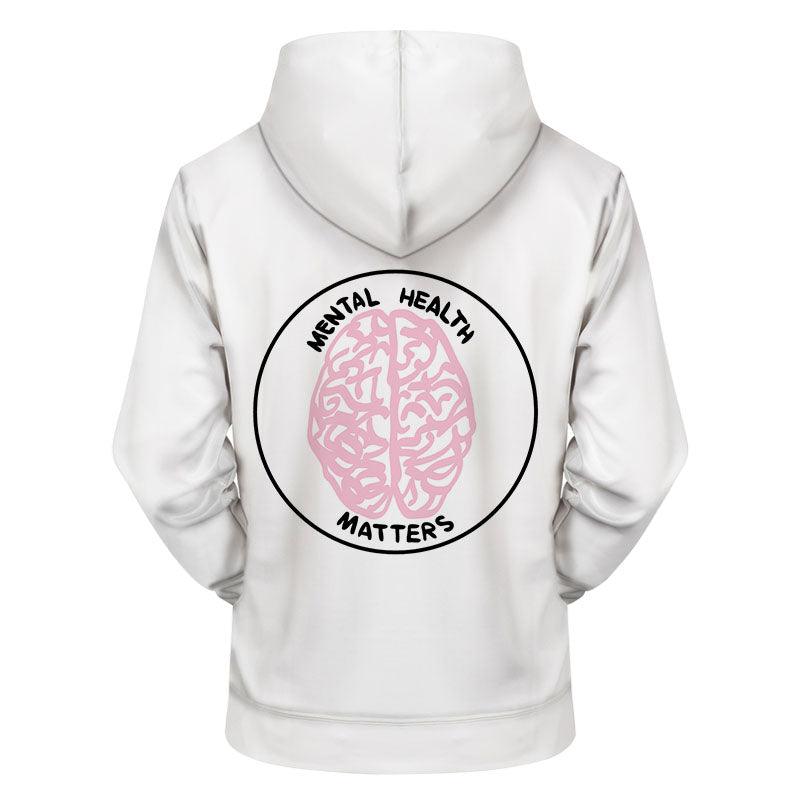 Mental Health Matters 3D - Sweatshirt, Hoodie, Pullover-My 3D Hoodie